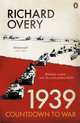 1939: Countdown to War, Overy, Richard 