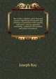 Key to Ray's algebra, parts first and second: containing statements and solutions of questions with remarks and notes ; also an appendix containing . properties of numbers, and scales of notation, Joseph Ray 