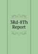3Rd-8Th Report, 