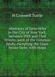 Abstracts of farm titles in the City of New York, between 39th and 73rd Streets, west of the common lands, excepting the Glass house farm: with maps, H Croswell Tuttle 