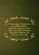 Proceedings: Conference on milk problems, under the auspices of the New York milk committee, December 2nd and 3rd, 1910. At . New York, 