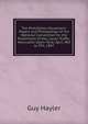 The Prohibition Movement: Papers and Proceedings of the National Convention for the Probihition of the Liquor Traffic, Newcastle-Upon-Tyne, April 3Rd to 9Th, 1897, Guy Hayler 