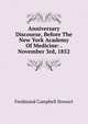 Anniversary Discourse, Before The New York Academy Of Medicine: . November 3rd, 1852, Ferdinand Campbell Stewart 