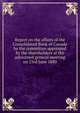 Report on the affairs of the Consolidated Bank of Canada by the committee appointed by the shareholders at the adjourned general meeting on 23rd June 1880, 