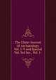 The Ulster Journal Of Archaeology. Vol. 1-9 and Special Vol. 3rd Ser., Vol. 1-, 