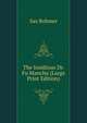 The Insidious Dr. Fu Manchu (Large Print Edition), Sax Rohmer 