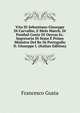 Vita Di Sebastiano Giuseppe Di Carvalho, E Melo March. Di Pombal Conte Di Oeyras Ec. Segretario Di Stato E Primo Ministro Del Re Di Portogallo D. Giuseppe I. (Italian Edition), Francesco Gusta 