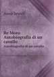 Re Moro. Autobiografia di un cavallo, Anna Sewell 