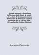 I grandi apparati e feste fatte in Melano dalli illust. & eccell. s. il s. duca di Sessa gouernatore dello stato di Melano & capitan generale del re . di Sua Mae. in Lombardia (Italian Edition), Ascanio Centorio 