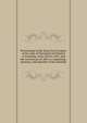 Proceedings of the Royal Arch Chapter of the state of Maryland and District of Columbia, from 1814 to 1847. And the Convention of 1807, re-organizing . masonry, and sketches of the subordin, 