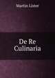 De Re Culinaria, Martin Lister 