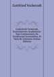 Gothofredi Vockerodt, Exercitationes Academicae: Siue Commentatio De Eruditorum Societatibus, Et Varia Re Litteraria (Italian Edition), Gottfried Vockerodt 