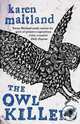 The Owl Killers, Maitland, Karen 