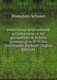 Descrizione della solenne acclamazione, e del giuramento di fedelta prestato al re di Sicilia Ferdinando Borbone (Italian Edition), Domenico Schiavo 