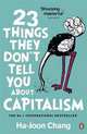 23 Things They Don't Tell You About Capitalism, Chang, Ha-Joon 