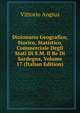 Dizionario Geografico, Storico, Statistico, Commerciale Degli Stati Di S.M. Il Re Di Sardegna, Volume 17 (Italian Edition), Vittorio Angius 