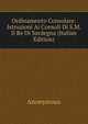 Ordinamento Consolare: Istruzioni Ai Consoli Di S.M. Il Re Di Sardegna (Italian Edition), Heinrich Kretschmayr 