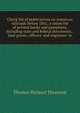 Check list of publications on American railroads before 1841; a union list of printed books and pamphlets, including state and federal documents, . land grants, officers' and engineers' re, Thomas Richard Thomson 