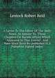 A Letter To The Editor Of The 'daily News', In Answer To . Three Chapters On Baroda Affairs Which Appeared In That Journal . And Have Since Been Re-published In A Pamphlet Signed 'indus'., Lestock Robert Reid 
