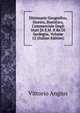 Dizionario Geografico, Storico, Statistico, Commerciale Degli Stati Di S.M. Il Re Di Sardegna, Volume 12 (Italian Edition), Vittorio Angius 