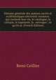 Histoire g?n?rale des auteurs sacr?s et eccl?siastiques electronic resource: qui contient leur vie, le catalogue, la critique, le jugement, la . ouvrages : ce qu'ils re. (French Edition), Remi Ceillier 