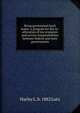 Bring government back home: a program for the re-allocation of tax resources and service responsibilities between federal and state governments, Harley L. b. 1882 Lutz 