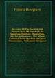 An Essay Of The Ancient And Present State Of Stamford: Its Situation, Erection, Dissolution, And Re-edification: . The Whole Gathered From The Best . Original Manuscripts, . By Francis Howgrave, Francis Howgrave 