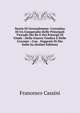 Storia Di Gerusalemme: Corredata Di Un Compendio Delle Principali Vicende Dei Re E Dei Principi Di Giuda : Della Guerra Giudica E Delle Crociate : Con . Veggenti Di Dio Sulla Sa (Italian Edition), Francesco Cassini 
