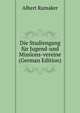 Die Studiengang fur Jugend-und Missions-vereine (German Edition), Albert Ramaker 