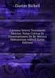 Carmina Veteris Testamenti Metrice: Notas Criticas Et Dissertationem De Re Metrica Hebraeorum Adjecit (Latin Edition), Gustav Bickell 