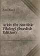 Arkiv fur Nordisk Filologi (Swedish Edition), Axel Kock 
