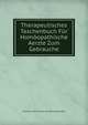 Therapeutisches Taschenbuch Fur Homoopathische Aerzte Zum Gebrauche, Clemens Marie Franz von Bonninghausen 