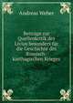 Beitrage zur Quellenkritik des Livius besonders fur die Geschichte des Romisch-karthagischen Krieges, Andreas Weber 