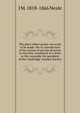 The place where prayer was wont to be made: the re-introduction of the system of private devotion in churches considered in a letter to the venerable the president of the Cambridge Camden Society, J M. 1818-1866 Neale 