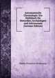 Astronomische Chronologie: Ein Hulfsbuch fur Historiker, Archaologen und Astronomen (German Edition), Walter Friedrich Wislicenus 
