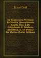 De Graecourm Veterum Re Musica Quaestionum Capita Duo: I. De Polyphonia Et Dialecto Crumatica. Ii. De Pindari Re Musica (Latin Edition), Ernst Graf 