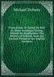 Foras Feasa Ar Eirinn Do Reir an Athar Seathrun Ceiting, Ollamh Re Diadhachta: The History of Ireland, from the Earliest Period to the English Invasion, Michael Doheny 