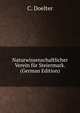 Naturwissenschaftlicher Verein fur Steiermark. (German Edition), C. Doelter 