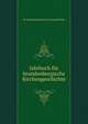 Jahrbuch fur brandenburgische Kirchengeschichte, fur Brandenburgische Kirchengeschichte 