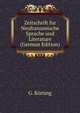 Zeitschrift fur Neufranzosische Sprache und Literature (German Edition), G. Korting 