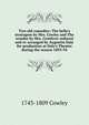Two old comedies: The belle's stratagem by Mrs. Cowley and The wonder by Mrs. Centlivre reduced and re-arranged by Augustin Daly for production at Daly's Theatre during the season 1893-94, 1743-1809 Cowley 