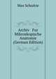 Archiv Fur Mikroskopische Anatomie (German Edition), Max Schuitze 