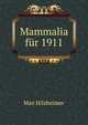 Mammalia fur 1911, Max Hilzheimer 