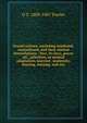 Sexual science: including manhood, womanhood, and their mutual interrelations : love, its laws, power etc., selection, or mutual adaptation, married . maternity, bearing, nursing, and rea, O S. 1809-1887 Fowler 