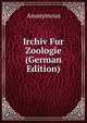 Irchiv Fur Zoologie (German Edition), Heinrich Kretschmayr 