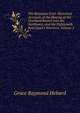 The Bozeman Trail: Historical Accounts of the Blazing of the Overland Routes Into the Northwest, and the Fights with Red Cloud's Warriors, Volume 2, Grace Raymond Hebard 