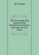 The seasoning and preservative treatment of western red cedar, by O.T. Swan, O T Swan 