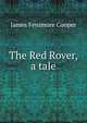 The Red Rover, a tale, Cooper, James Fenimore, 1789-1851 