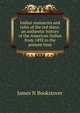 Indian massacres and tales of the red skins: an authentic history of the American Indian from 1492 to the present time, James N Bookstover 