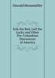 Erik the Red, Leif the Lucky and Other Pre-Columbian Discoverers of America, Oswald Moosmuller 